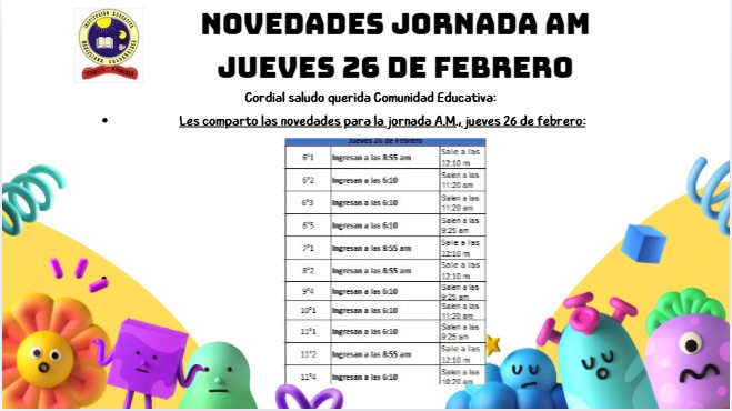 Novedades Jornada am, jueves 26 de Febrero